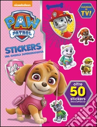 Una cucciola supercoraggiosa. Paw Patrol stickers. Con adesivi. Ediz. illustrata libro