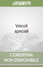 Veicoli speciali libro