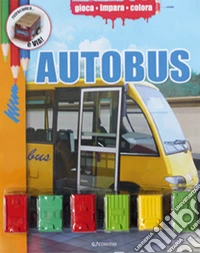 Autobus. Ediz. illustrata