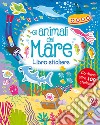 Gli animali del mare. Leggi attacca. Con adesivi . Ediz. a colori libro