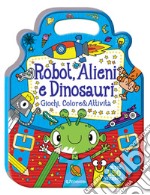 Robot, alieni e dinosauri. ColorStickers libro