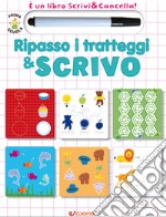 Ripasso i tratteggi & scrivo. Prima scuola. Libri didattici. Ediz. illustrata. Con gadget libro