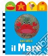 Il mare. Luccichini. Ediz. illustrata libro