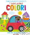 I miei primi colori. Imparapiccoli libro