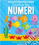 I miei primi numeri. Imparapiccoli libro