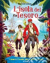 L'isola del tesoro. I grandi classici per le prime letture. Ediz. illustrata libro