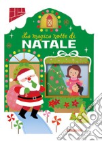 La magica notte di Natale. Casette di Natale. Ediz. a colori libro