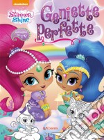 Geniette perfette. Shimmer & Shine. Color  libro