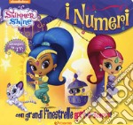 I numeri. Shimmer & Shine. Ediz. a colori libro