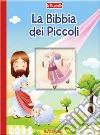 La Bibbia dei piccoli libro