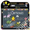 I contrari. Scrivo e cancello. Con gadget libro