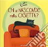 Chi si nasconde nella casetta? Libri cucù. Ediz. a colori libro