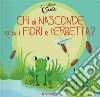 Chi si nasconde tra i fiori e l'erbetta? Libri cucù libro