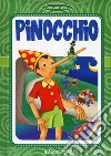 Pinocchio. Ediz. a colori libro