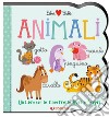 Animali. Un libro con le finestrelle apri e scopri. Libri bebè. Ediz. a colori libro