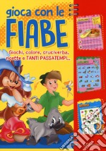 Gioca con le fiabe. Giochi, colore, cruciverba, ricette e tanti passatempi. Ediz. a colori libro