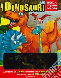 I dinosauri. Ediz. illustrata. Con gadget