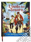 L'isola del tesoro. I grandi classici per le prime letture. Ediz. a colori libro di Stevenson Robert Louis Catt H. (cur.)