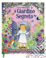 Il giardino segreto. I grandi classici per le prime letture. Ediz. a colori libro