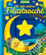 Le mie prime filastrocche. Ediz. a colori libro