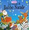 La renna di Babbo Natale. Primefiabe pop-up. Ediz. a colori libro di Graper Helen