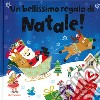 Un bellissimo regalo di Natale! Ediz. a colori libro di Joyce Melanie