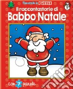 Il raccontastorie di Babbo Natale. Finestrelle in puzzle. Ediz. a colori libro