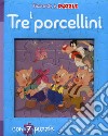 I tre porcellini. Finestrelle in puzzle. Ediz. a colori libro