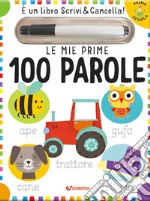 Le mie prime 100 parole. Prima scuola. Ediz. a colori. Con gadget libro