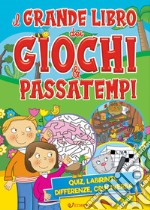 Il grande libro dei giochi & passatempi libro