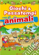 Giochi & passatempi con gli animali libro