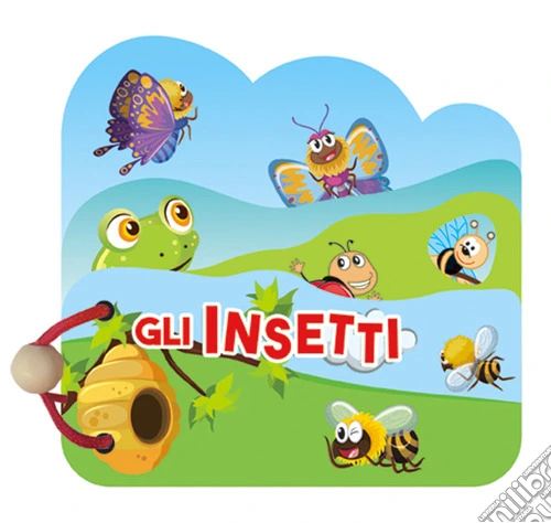 Gli insetti. Libri in legno sagomati. Ediz. a colori