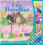 I tre porcellini. Ascoltafiabe. Ediz. a colori libro