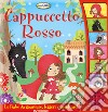 Cappuccetto Rosso. Ascoltafiabe. Ediz. a colori libro