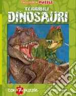 Terribili dinosauri. Finestrelle in puzzle libro