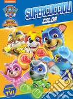 Supercuccioli. Color. Paw Patrol. Ediz. a colori libro