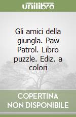 Gli amici della giungla. Paw Patrol. Libro puzzle. Ediz. a colori libro