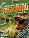 Il grande libro stickers dei dinosauri. Jurassic Kingdom. Con adesivi. Ediz. a colori libro