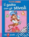 Il gatto con gli stivali. Ediz. a colori libro