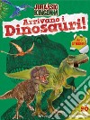 Arrivano i dinosauri! Jurassic Kingdom. Ediz. a colori libro