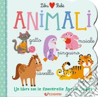 Animali. Libri bebé. Ediz. a colori