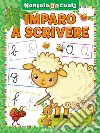 Imparo a scrivere. Non solo a scuola. Ediz. a colori libro