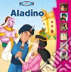 Aladino. Libro sonoro. Ediz. a colori libro