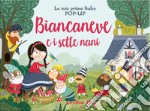 Biancaneve e i sette nani. Le mie prime fiabe pop-up. Ediz. a colori libro