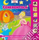 Cenerentola. Ediz. a colori libro