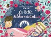 La bella addormentata. Le mie prime fiabe pop-up. Ediz. a colori libro