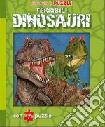 Terribili dinosauri. Finestrelle in puzzle. Ediz. a colori libro