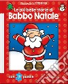 Le più belle storie di Babbo Natale. Finestrelle in puzzle. Ediz. illustrata libro