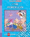 I tre porcellini. Finestrelle in puzzle. Ediz. a colori libro