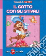 Il gatto con gli stivali. Finestrelle in puzzle. Ediz. a colori libro